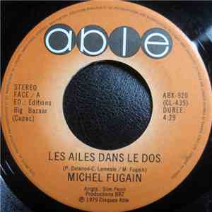 Michel Fugain - Les Ailes Dans Le Dos / Joe, Dis-Moi C'Que T'En Penses