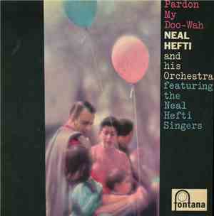 Neal Hefti and his Orchestra featuring The Neal Hefti Singers - Pardon My D ...