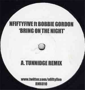 Nfiftyfive ft Bobbie Gordon - Bring On The Night (Remixes)