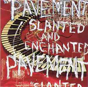 Pavement - Slanted And Enchanted
