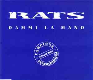 Rats - Dammi La Mano