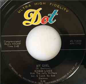 Robin Luke With The Jolly Drifters - My Girl / Chicka Chicka Honey