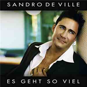 Sandro De Ville - Es Geht So Viel