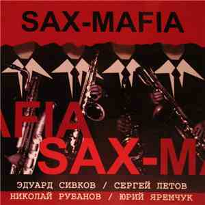 Sax-Mafia - Sax-Mafia