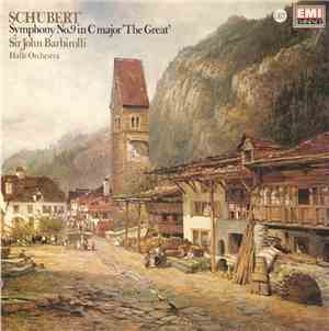 Schubert, Sir John Barbirolli, Hallé Orchestra - Symphony No.9 ('The Great  ...
