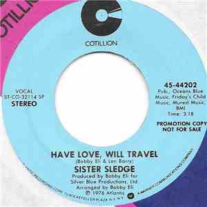 Sister Sledge - Have Love, Will Travel