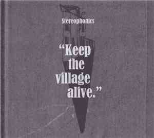 Stereophonics - Keep The Village Alive
