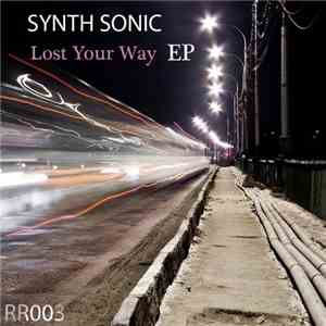 Synth Sonic - Lost Your Way EP