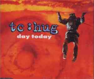 tc:hug - Day Today