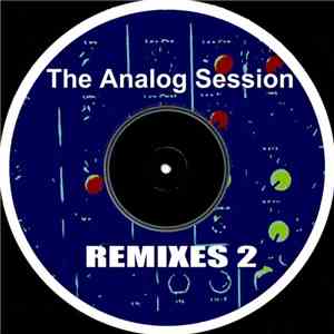 The Analog Session - Remixes 2