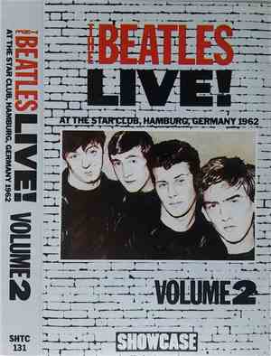 The Beatles - Live! At The Star Club, Hamburg, Germany 1962 (Volume 2)