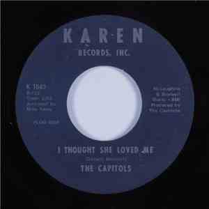 The Capitols - I Thought She Loved Me / When You're In Trouble