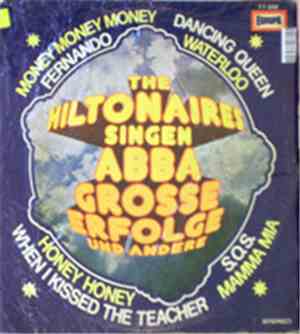 The Hiltonaires - The Hiltonaires Sing Abba's Greatest Hits And Others
