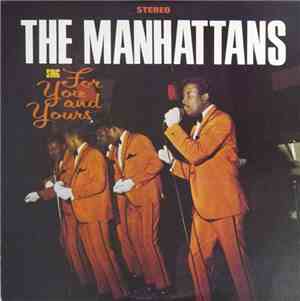 The Manhattans - Sing For You And Yours