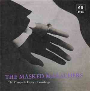 The Masked Marauders - The Complete Deity Recordings (The Masked Marauders)