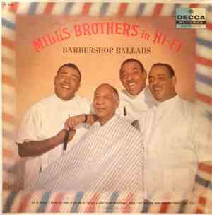 The Mills Brothers - The Mills Brothers In Hi-Fi: Barbershop Ballads