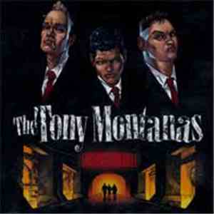 The Tony Montanas - Destination Hell