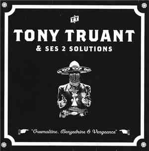 Tony Truant & Ses 2 Solutions - Ovomaltine, Benzedrine & Vengeance