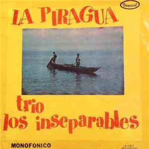 Trio Los Inseparables - La Piragua