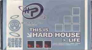 Various - This Is Hard House > Life