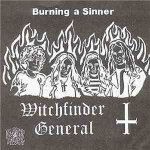 Witchfinder General - Burning A Sinner