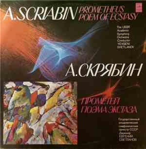 A. Scriabin, The USSR Academic Symphony Orchestra, Yevgeni Svetlanov - Prom ...