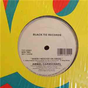 Arnel Carmichael - When I Needed An Angel