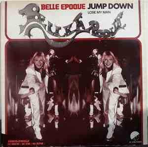 Belle Epoque - Jump Down / Lose My Man
