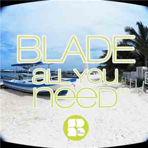 Blade  - All You Need EP