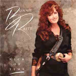 Bonnie Raitt - Nick Of Time