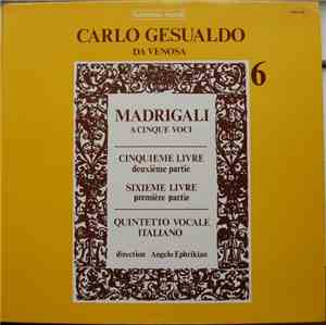 Carlo Gesualdo Da Venosa, Quintetto Vocale Italiano - Madrigali A Cinque Vo ...
