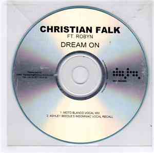 Christian Falk Feat. Robyn - Dream On