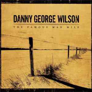 Danny George Wilson - The Famous Mad Mile