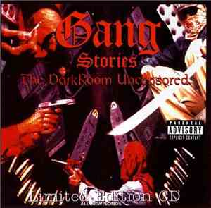 Darkroom Familia - Gang Stories - The Darkroom Uncensored