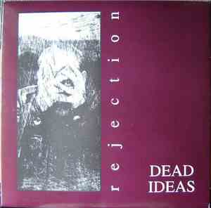 Dead Ideas - Rejection