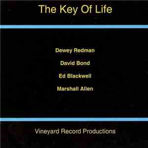 Dewey Redman, David Bond , Ed Blackwell, Marshall Allen - The Key Of Life