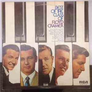 Floyd Cramer - Best Of The Class Of Floyd Cramer