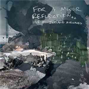 For A Minor Reflection - Live at Iceland Airwaves