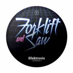 Forklift And Saw - Forklift And Saw