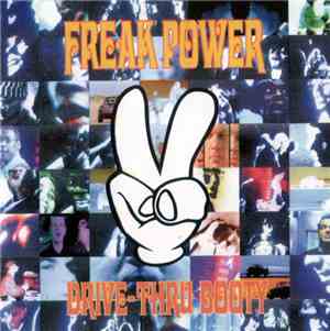 Freak Power - Drive-Thru Booty
