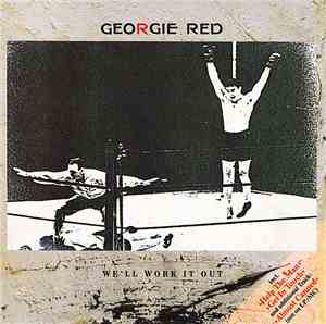 Georgie Red - We'll Work It Out