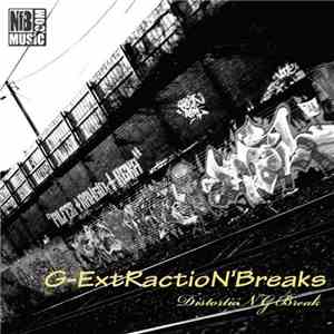 G-ExtRactioN'Breaks - DistortioN G Break