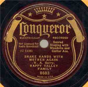 Happy Valley Family - Shake Hands With Mother Again / Down Among The Buddin ...