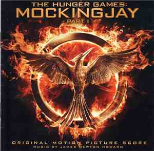 James Newton Howard - The Hunger Games: Mockingjay - Part 1 (Original Motio ...