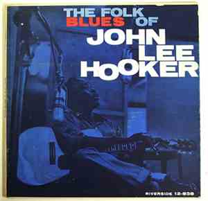John Lee Hooker - The Folk Blues Of John Lee Hooker