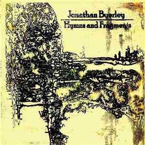 Jonathan Byerley - Hymns And Fragments