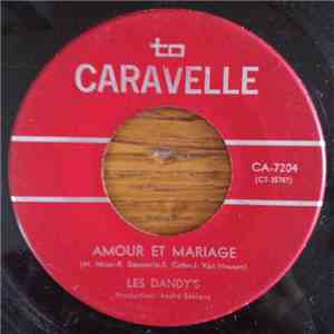 Les Dandys - Amour Et Mariage / Chaque Fois