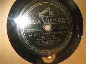 Louis Prima And His Orchestra - With A Hey And A Hi And A Ho Ho Ho! / My Fl ...
