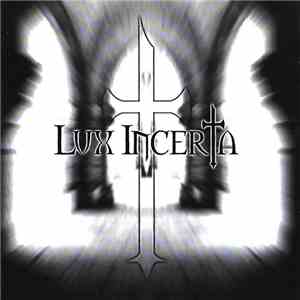 Lux Incerta - Lux Incerta