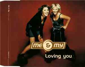 Me & My - Loving You